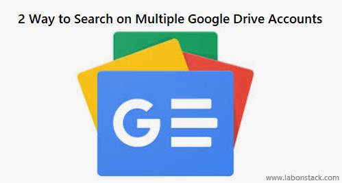 How To Search Multiple Google Drive Accounts
