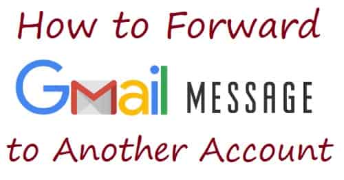 Forward Gmail Message