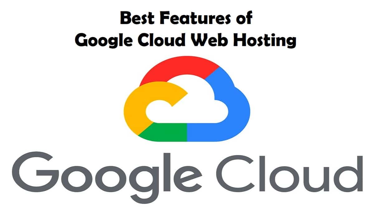Google Cloud Web Hosting Features