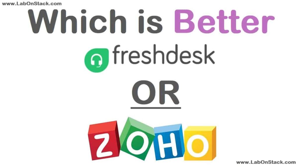 Freshdesk or Zoho Desk